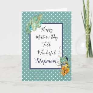 Happy Mother's Day Wonderful Stepmom Feathers Card