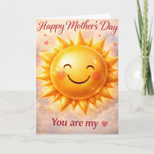 Happy Mother's Day, you are my sunshine cute smili Card