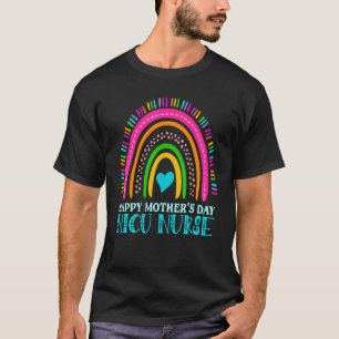Happy Motheru2019s Day Nicu Nurse 1 T-Shirt
