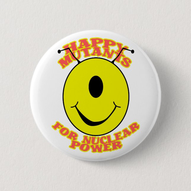 Happy Mutants For Nuclear Power Button (Front)