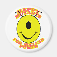 Happy Mutants For Nuclear Power Magnet