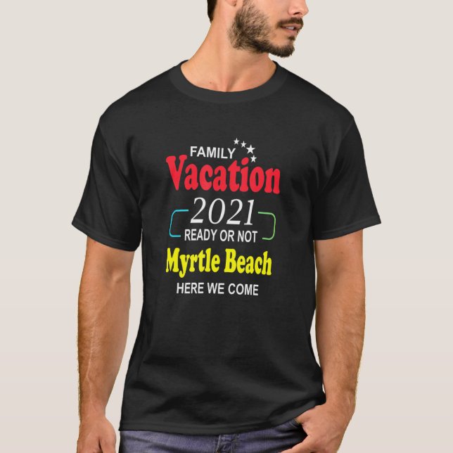Happy Myrtle Beach Family Vacation 2021 Stars T-Shirt (Front)