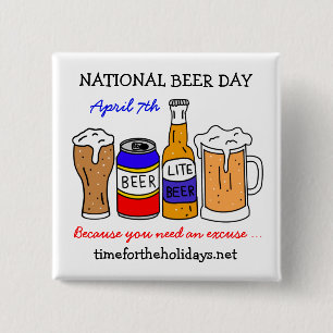 Happy National Beer Day - April 7th   15 Cm Square Badge