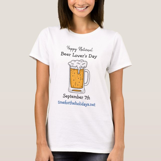 Happy National Beer Lover's Day Funny Holidays T-Shirt (Front)
