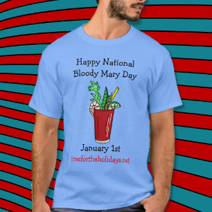 Happy National Bloody Mary Day January 1st T-Shirt