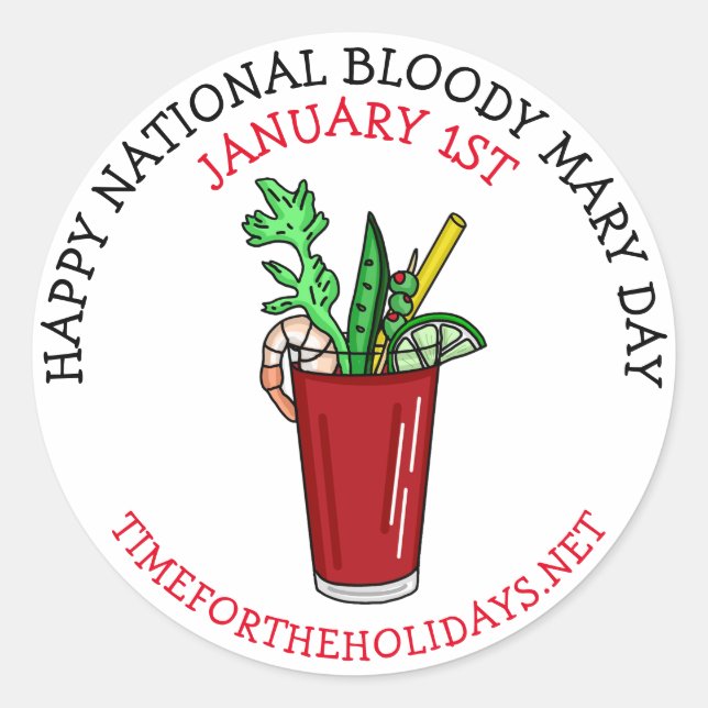 Happy National Bloody Mary Day January   Classic Round Sticker (Front)