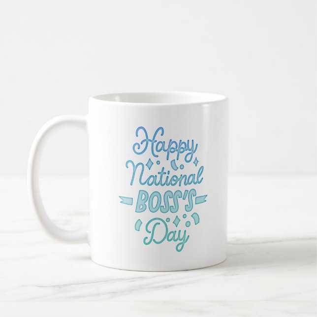 HAPPY NATIONAL BOSS'S DAY COFFEE MUG (Left)