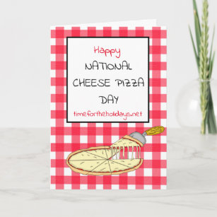 Happy National Cheese Pizza Day September 5th Card