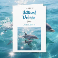 Happy National Dolphin Day | April 14th