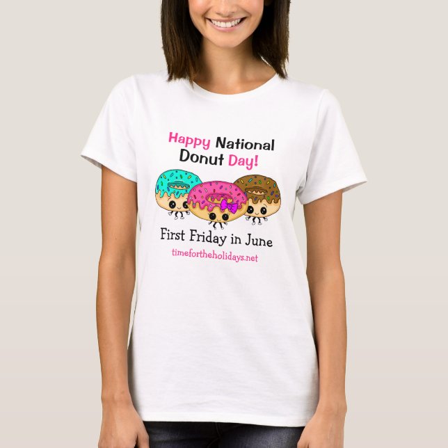 Happy National Doughnut Day  T-Shirt (Front)