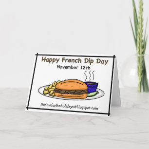 Happy National French Dip Day - November 12th Card