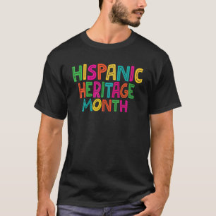 Happy National Hispanic Heritage Month 1 T-Shirt