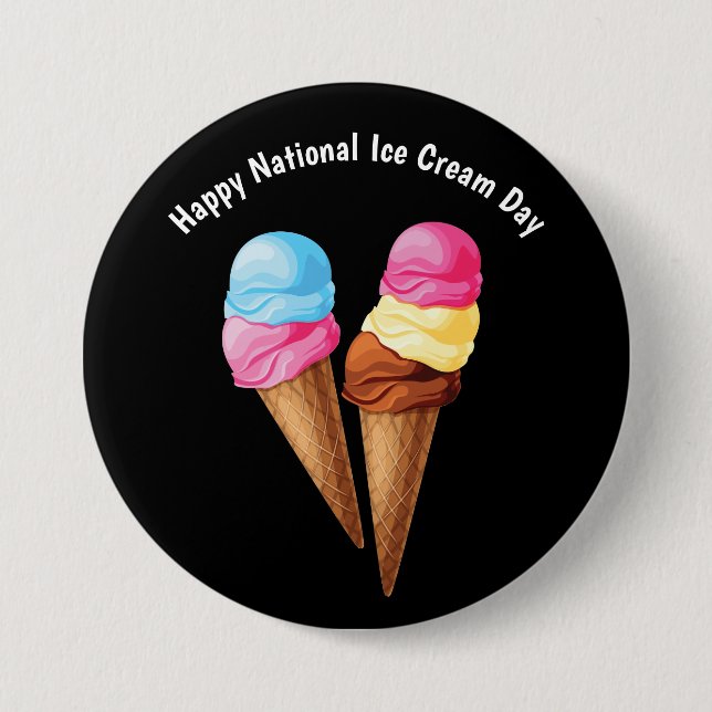 Happy National Ice Cream  Day 7.5 Cm Round Badge (Front)