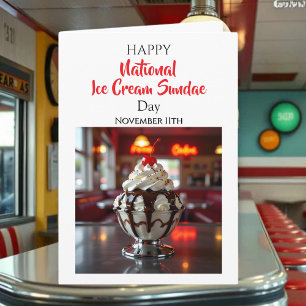 Happy National Ice Cream Sundae Day   Nov 11th Card