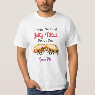 Happy National Jelly-Filled Doughnut Day - June 8t T-Shirt