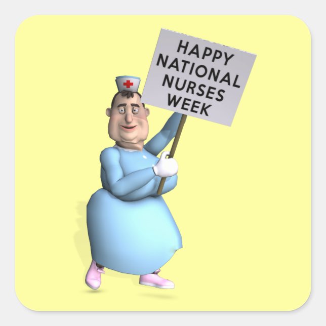 Happy National Nurses Week! Square Sticker (Front)