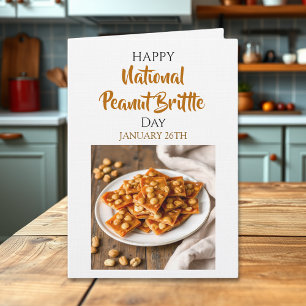 Happy National Peanut Brittle Day January 26th Card