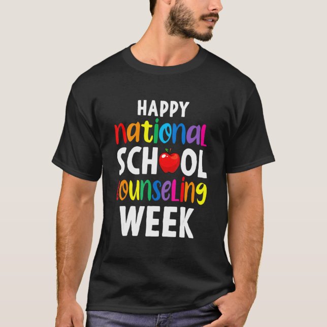 Happy National School Counseling Week School Couns T-Shirt (Front)
