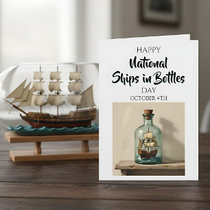 Happy National Ships in Bottles Day - October 4th Card