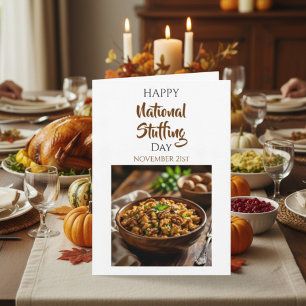 Happy National Stuffing Day   November 21st Card