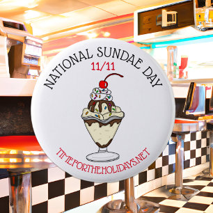Happy National Sundae Day   November 11th 6 Cm Round Badge
