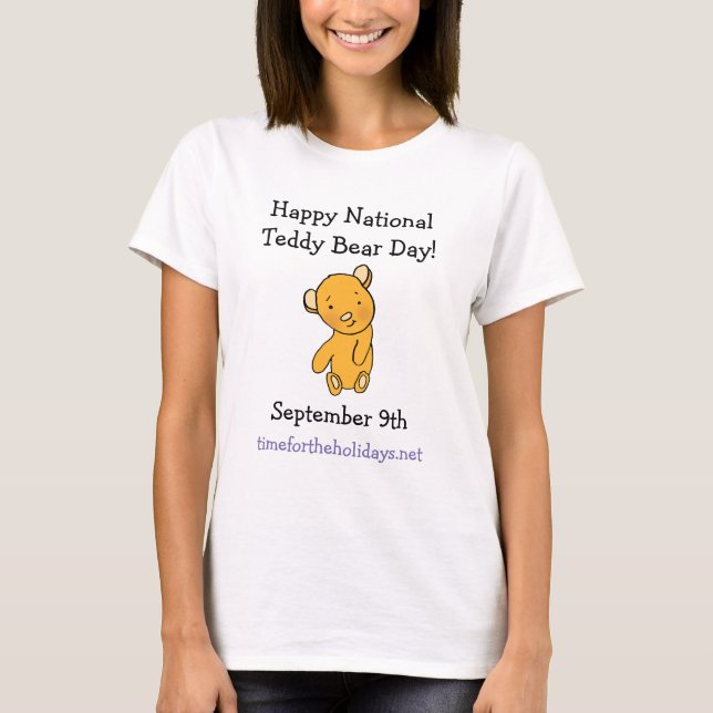 Happy National Teddy Bear Day Cute Holiday T-Shirt (Front)