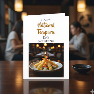 Happy National Tempura Day   January 7th Card