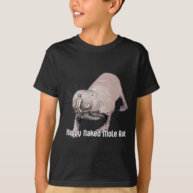 Happy Nekid Mole Rat T-Shirt (Front)