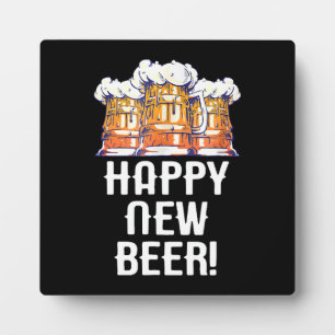 HAPPY NEW BEER! New Year's Eve Party Drinking Plaque