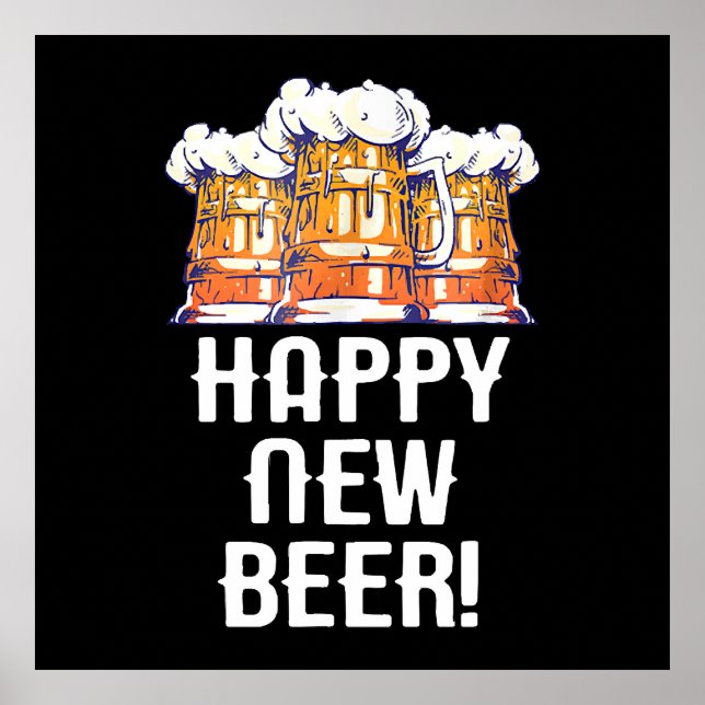 HAPPY NEW BEER! New Year's Eve Party Drinking Poster (Front)