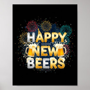 Happy New Beer – Nye Funny New Year Party Poster