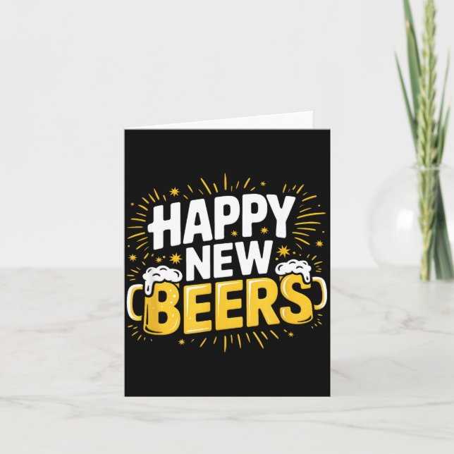 Happy New Beers New Year Nye Party Funny New Years Card (Front)