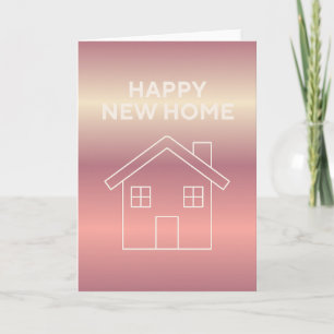 Happy New Home Card - Pink Gradient 