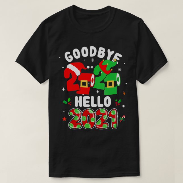 Happy New Year 2021 New Years Eve Goodbye 2020 Paj T-Shirt (Design Front)