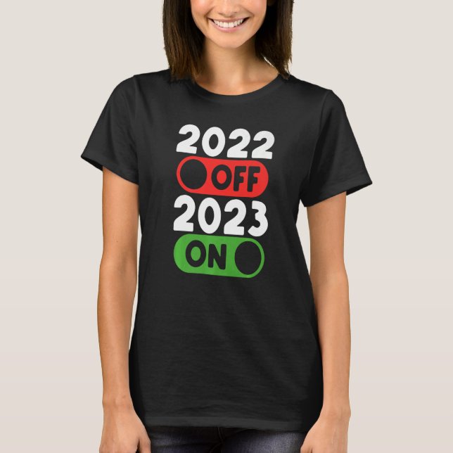 Happy New Year 2023 On 2022 Off New Year's Eve Par T-Shirt (Front)