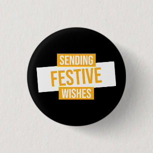 Happy new year 2024 -sending festive wishes 3 cm round badge