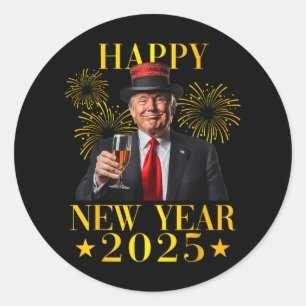Happy New Year 2025 Funny Trump New Year New Ameri Classic Round Sticker
