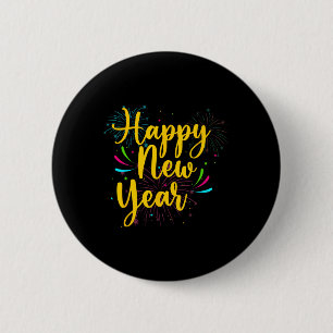 Happy New Year 2025 Gold Fun Festive Funny Party C 6 Cm Round Badge