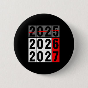 Happy New Year 2026 Coming Soon 2027 67 Meme Six S 6 Cm Round Badge