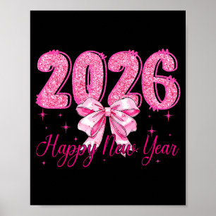 Happy New Year 2026 Coquette Bow New Years Eve Par Poster