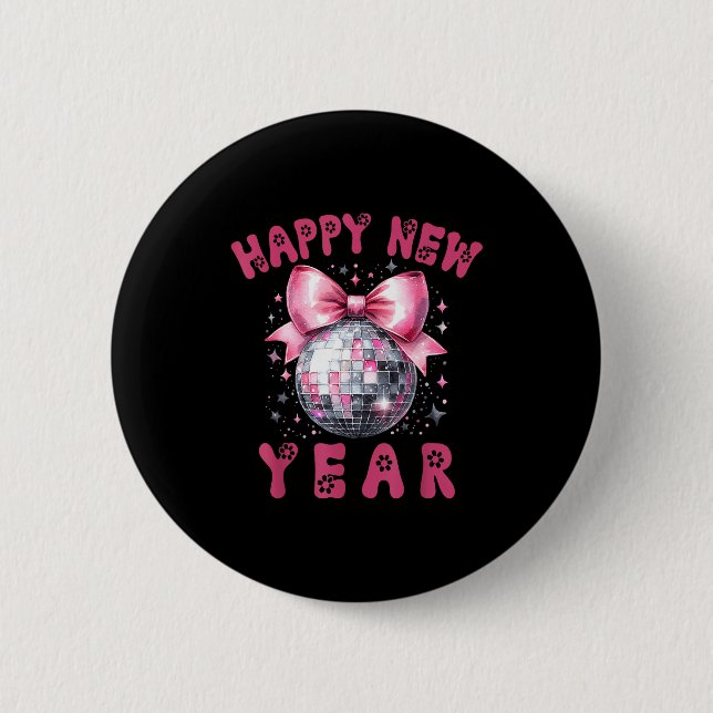 Happy New Year 2026 Coquette Nk Bow Disco Ball Wom 6 Cm Round Badge (Front)