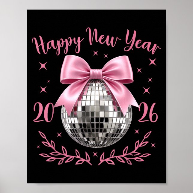 Happy New Year 2026 Coquette Nk Bow Disco Ball Wom Poster (Front)