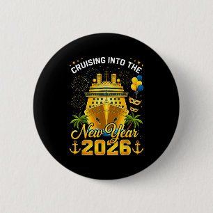 Happy New Year 2026 Cruising Into The New Year 202 6 Cm Round Badge