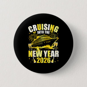 Happy New Year 2026 Cruising Into The New Year 202 6 Cm Round Badge