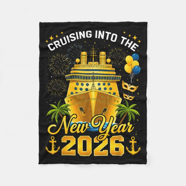 Happy New Year 2026 Cruising Into The New Year 202 Fleece Blanket (Front)