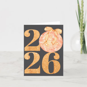 Happy New Year 2026 Disco Ball Coquette Bow New Ye Card
