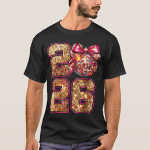 Happy New Year 2026 Disco Ball Nk Coquette Bow Fam T-Shirt
