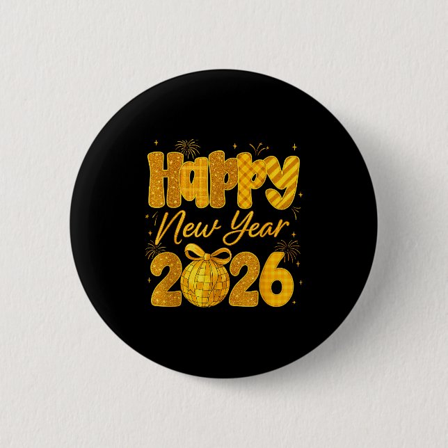 Happy New Year 2026 Eve Party Gold Family Matching 6 Cm Round Badge (Front)