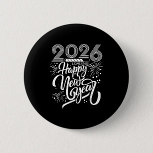 Happy New Year 2026 Fireworks Loading New Years Pa 6 Cm Round Badge