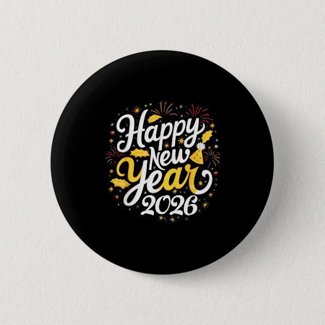 Happy New Year 2026 Fireworks Party Graphic Men Wo 6 Cm Round Badge (Front)